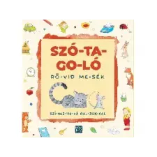 Móra Könyvkiadó : SZÓTAGOLÓ - RÖVID MESÉK - Egyéb gyermek- és ifjúsági könyv