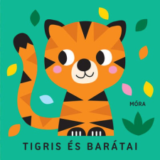 Móra Könyvkiadó Tigris és barátai - Zörgő textilkönyv rágókával gyermek- és ifjúsági könyv