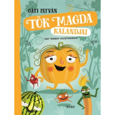 Móra Könyvkiadó Tök Magda kalandjai gyermek- és ifjúsági könyv