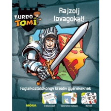 Móra Könyvkiadó Turbó Tomi – Rajzolj lovagokat! (BK24-13642) gyermek- és ifjúsági könyv