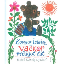 Móra Könyvkiadó Vackor világot lát gyermek- és ifjúsági könyv