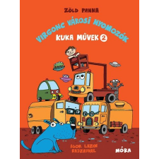 Móra Könyvkiadó Virgonc városi nyomozók - Kuka Művek 2 gyermek- és ifjúsági könyv