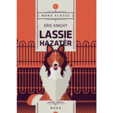 Móra Lassie hazatér gyermekkönyvek