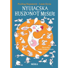 Móra Nyulacska huszonöt meséje gyermek- és ifjúsági könyv