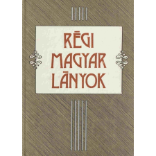 Móra Régi magyar lányok antikvárium - használt könyv