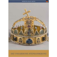 Moravetz Orsolya Die Ungarische Stephanskrone idegen nyelvű könyv