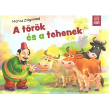 Móricz Zsigmond - A török és a tehenek egyéb könyv