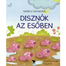 Móricz Zsigmond Disznók az esőben gyermek- és ifjúsági könyv
