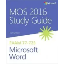  MOS 2016 Study Guide for Microsoft Word – Joan Lambert idegen nyelvű könyv