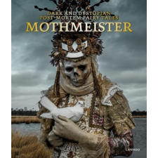  Mothmeister: Dark and Dystopian Post-Mortem Fairy Tales idegen nyelvű könyv