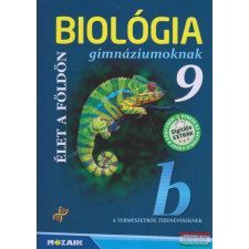 Mozaik Kiadó Biológia gimnáziumoknak 9. tankönyv