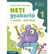 Mozaik Kiadó Heti gyakorló 1. osztály I. félév - Matematika és magyar feladatok tankönyv