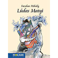 Mozaik Kiadó Lúdas Matyi antikvárium - használt könyv