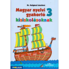 Mozaik Kiadó Magyar nyelvi gyakorló kisiskolásoknak 3. osztály tankönyv