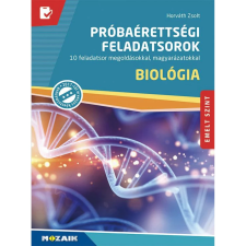 Mozaik Kiadó Próbaérettségi feladatsorok - Biológia, emelt szint tankönyv