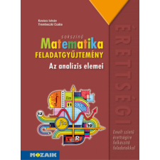 Mozaik Kiadó Sokszínű matematika - Az analízis elemei - Feladatgyűjtemény - Emelt szint (MS-2327) tankönyv