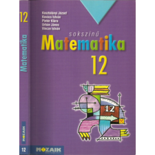 Mozaik Kiadó Sokszínű matematika tankönyv 12. (MS-2312) antikvárium - használt könyv