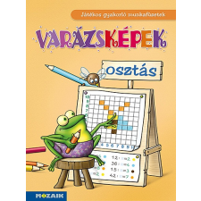 Mozaik Kiadó Varázsképek ‒ Játékos osztásgyakorló 2‒4.o. (MS-1552) tankönyv