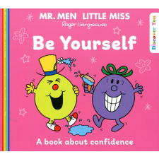 Mr. Men & Little Miss: Be Yourself - A Book About Confidence idegen nyelvű könyv