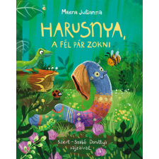 Mrena Julianna - Harusnya, a fél pár zokni gyermek- és ifjúsági könyv