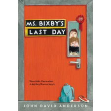  Ms. Bixby's Last Day – John David Anderson idegen nyelvű könyv
