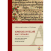 MTA Bölcsészettudományi Kutatóközpont A bölcsesség kezdete az Úr félelme - Magyar nyelvű antifónák 16-17. századi kéziratokban és nyomtatványokban, énekeskönyvekben és graduálokban