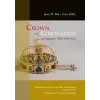 MTA Bölcsészettudományi Kutatóközpont Crown and Coronation in Hungary 1000-1916 A. D.