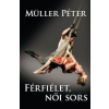 Müller Péter Férfiélet, női sors