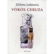 Múlt és Jövő Lap- és Könyvkiadó Vörös ceruza - Elzbieta Isakiewicz antikvárium - használt könyv