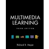  Multimedia Learning – RICHARD MAYER