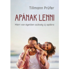 Multiverzum Kiadó Apának lenni életmód, egészség