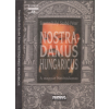 Mundus Kiadó Nostradamus Hungaricus - A magyar Nostradamus