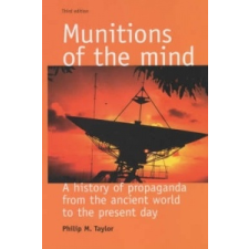  Munitions of the Mind – Philip M. Taylor idegen nyelvű könyv