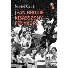 Muriel Spark Jean Brodie kisasszony fénykora (BK24-129095) regény