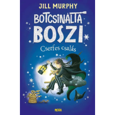 Murphy Jill Jill Murphy - Botcsinálta boszi - Cserfes csalás gyermek- és ifjúsági könyv