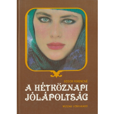 Műszaki A hétköznapi jólápoltság antikvárium - használt könyv