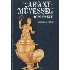 Műszaki Az aranyművesség története antikvárium - használt könyv