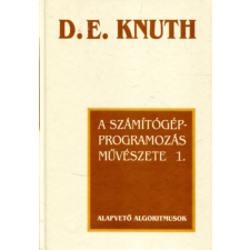 Műszaki Könyvkiadó A számítógép-programozás művészete 1. - Alapvető algoritmusok - Donald E. Knuth antikvárium - használt könyv