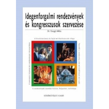 Műszaki Könyvkiadó Idegenforgalmi rendezvények és kongresszusok szervezése tankönyv