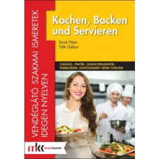 Műszaki Könyvkiadó Kochen, Backen und Servieren - Vendéglátó szakmai ismeretek idegen nyelven tankönyv