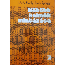 Műszaki Könyvkiadó Kötött kelmék mintázása - Lázár Károly- Lerc György antikvárium - használt könyv