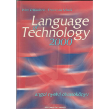 Műszaki Könyvkiadó Language of Technology 2000 (Angol nyelvi olvasókönyv.) - Velthuizen, W.-Schaik, F. von antikvárium - használt könyv
