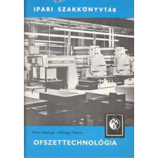 Műszaki Könyvkiadó Ofszettechnológia - Péter György-Szilágyi Tamás antikvárium - használt könyv