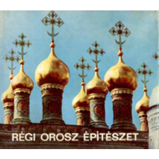 Műszaki Könyvkiadó Régi orosz építészet antikvárium - használt könyv