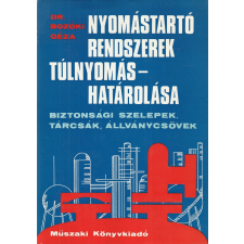 Műszaki Nyomástartó rendszerek túlnyomáshatárolása antikvárium - használt könyv