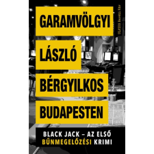 MŰVELT NÉP KIADÓ Garamvölgyi László - Bérgyilkos Budapesten (új példány) regény