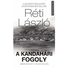 Művelt Nép Könyvkiadó Kft. A kandahári fogoly - Embervadászat a tálibok földjén regény