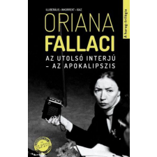 Művelt Nép Könyvkiadó Kft. Oriana Fallaci - Az utolsó interjú - Az apokalipszis gazdaság, üzlet