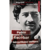 Művelt Nép Pablo Escobar bérgyilkosa voltam