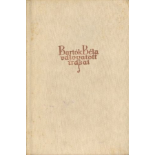 Művelt Nép Tud. És Ismerett.K. Bartók Béla válogatott írásai antikvárium - használt könyv